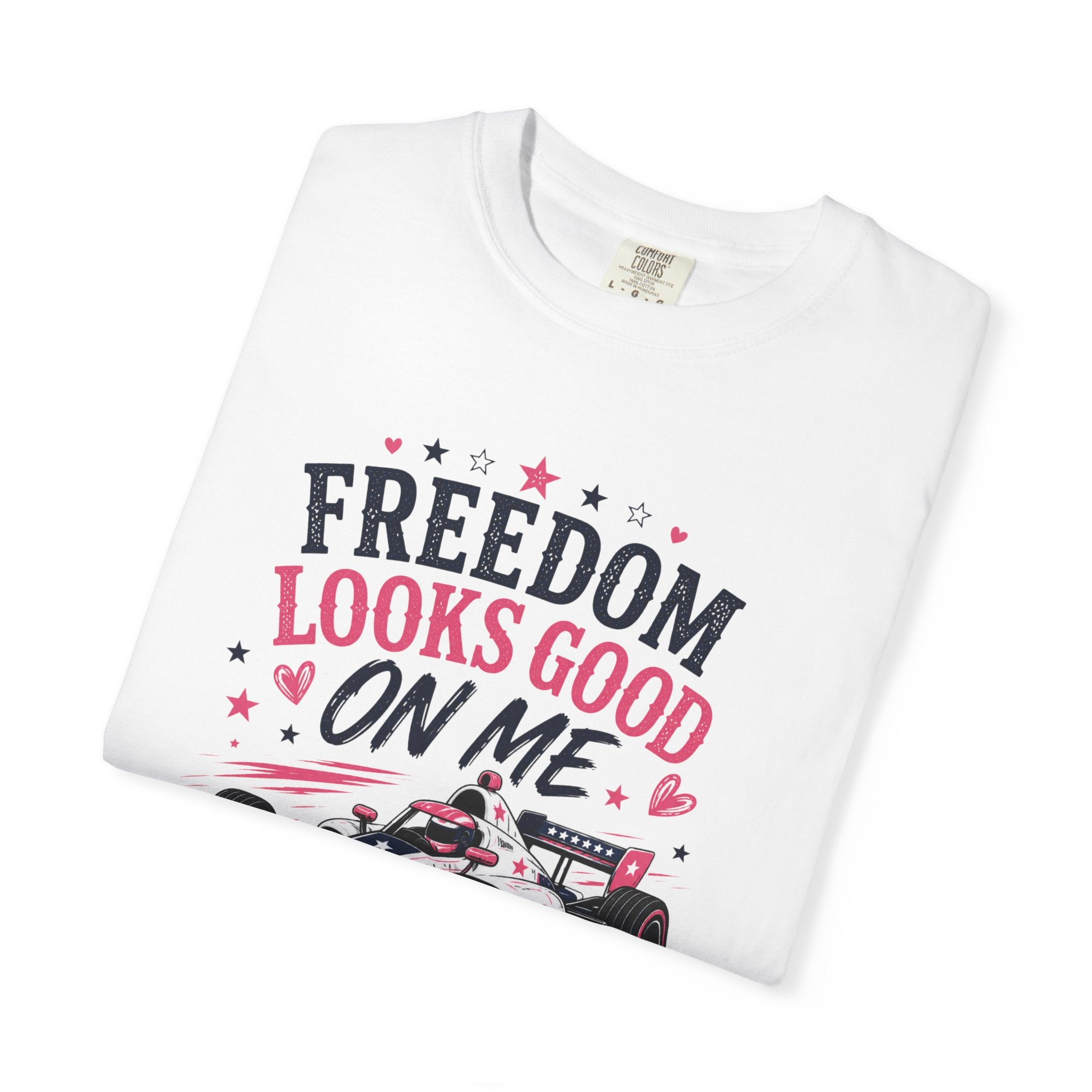 Freedom Looks Good On Me T-shirt indy car Indy 500 Race Car Americana Design